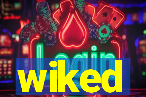wiked