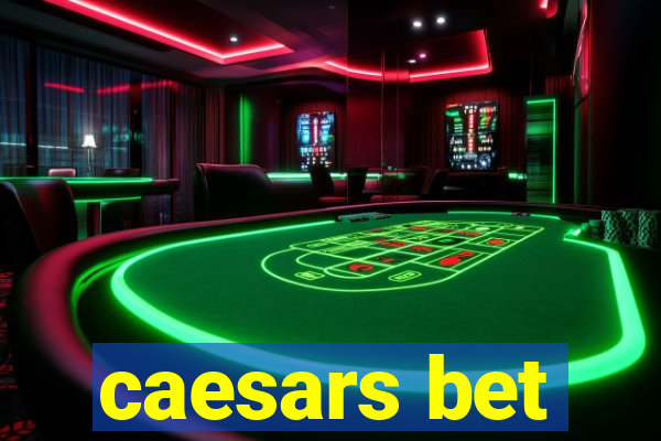 caesars bet