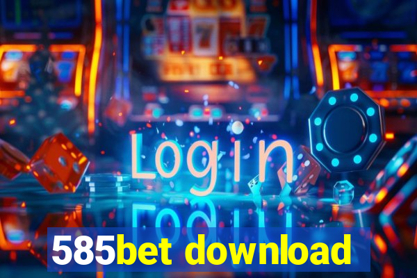 585bet download