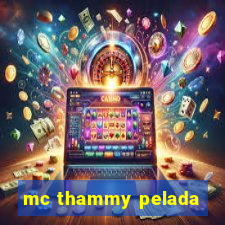 mc thammy pelada