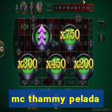 mc thammy pelada