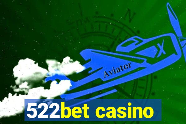 522bet casino