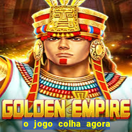 o jogo colha agora paga mesmo