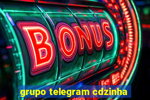 grupo telegram cdzinha