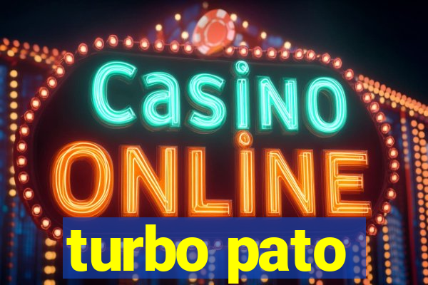 turbo pato