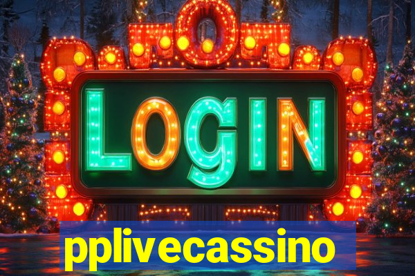 pplivecassino