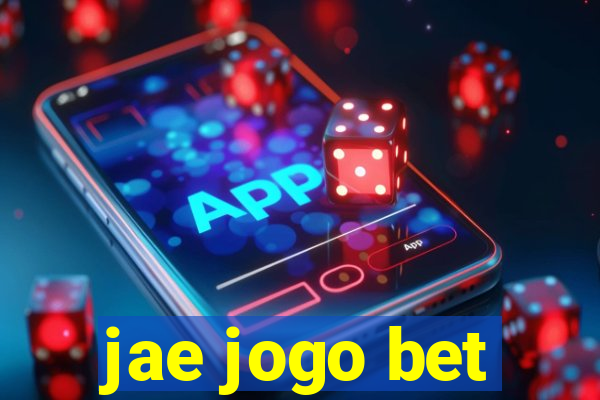jae jogo bet