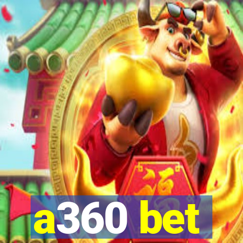 a360 bet