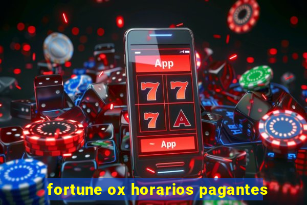 fortune ox horarios pagantes