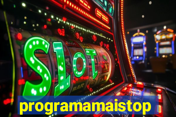 programamaistop