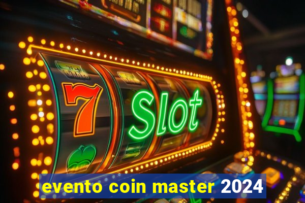 evento coin master 2024