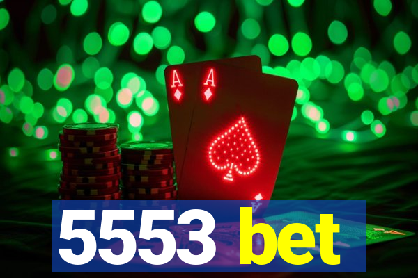 5553 bet