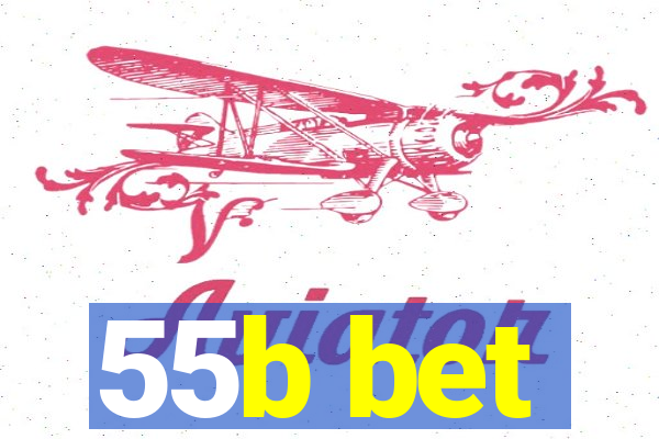 55b bet