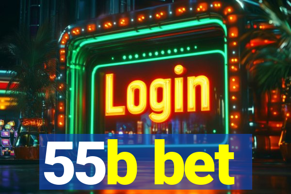 55b bet