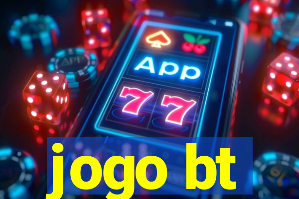 jogo bt