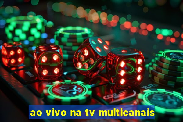ao vivo na tv multicanais