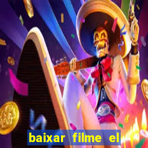 baixar filme el dorado (1966 dublado)