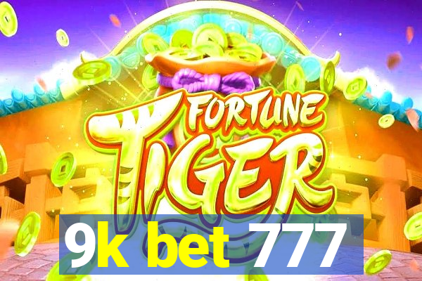 9k bet 777