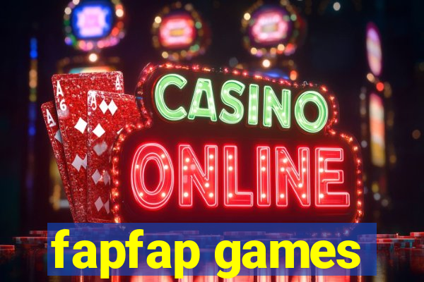 fapfap games