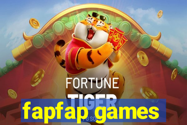 fapfap games