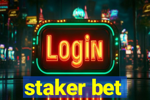 staker bet