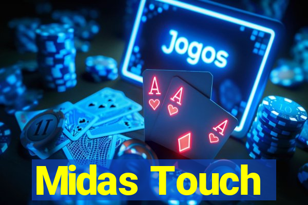 Midas Touch