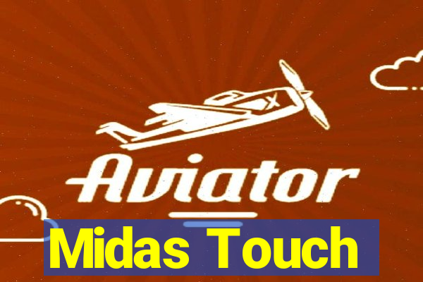 Midas Touch