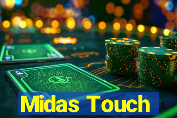 Midas Touch