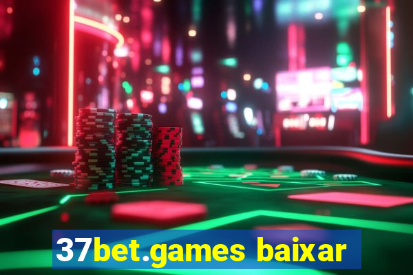 37bet.games baixar