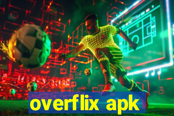 overflix apk