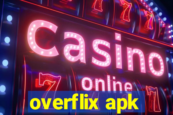 overflix apk