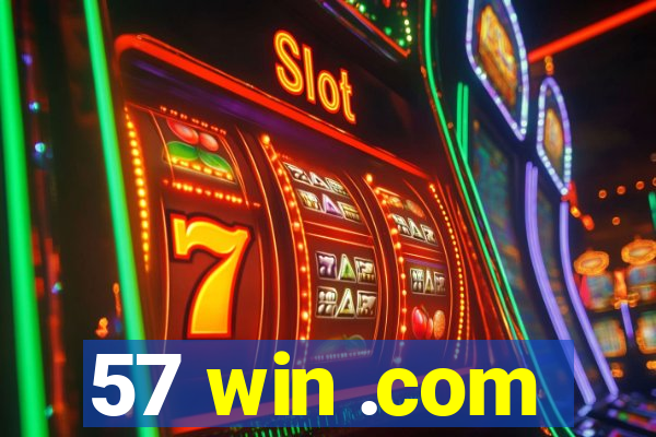 57 win .com