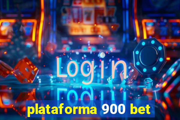 plataforma 900 bet