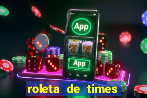 roleta de times (fifa 23)