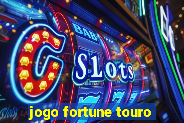 jogo fortune touro