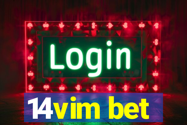 14vim bet
