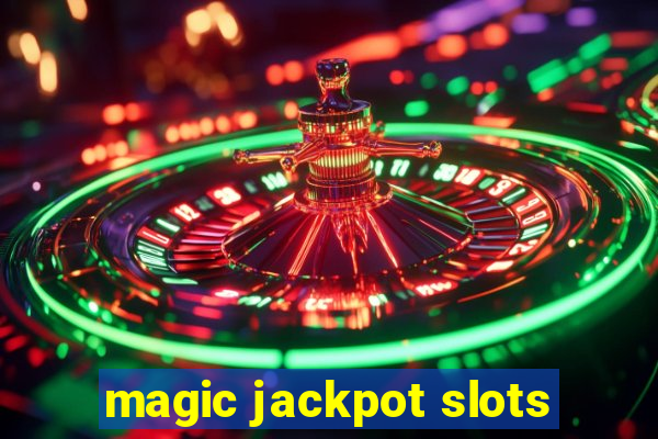 magic jackpot slots
