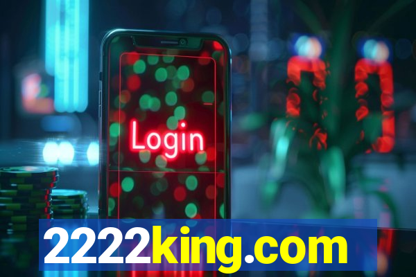 2222king.com