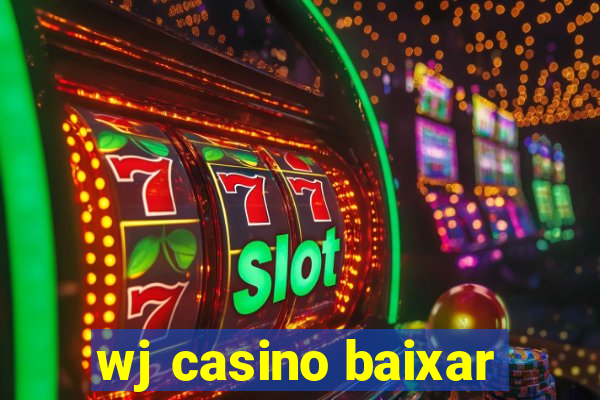 wj casino baixar