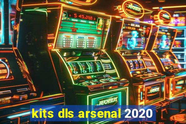 kits dls arsenal 2020