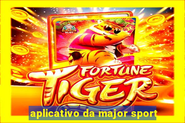 aplicativo da major sport