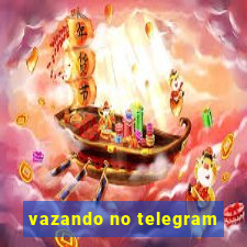 vazando no telegram