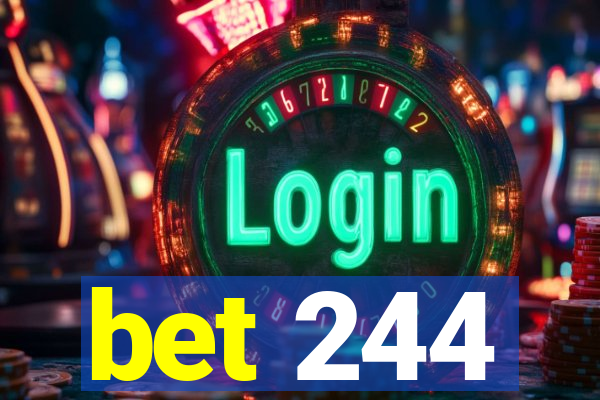 bet 244