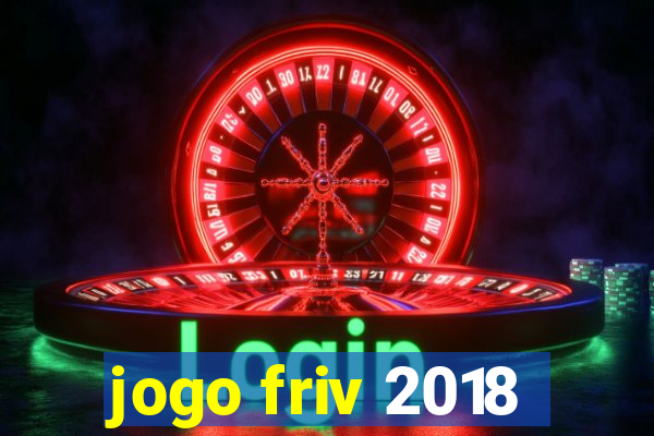 jogo friv 2018