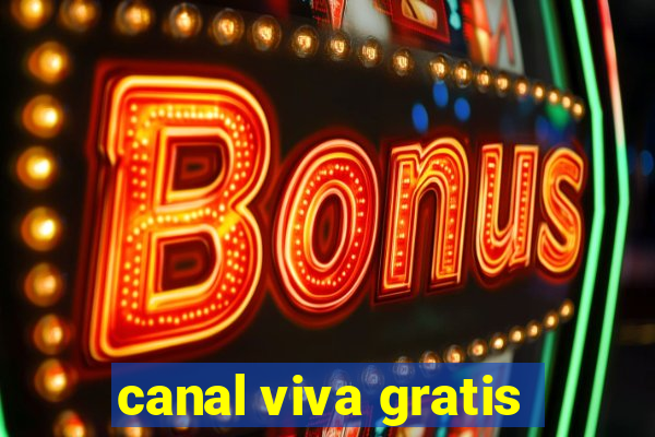 canal viva gratis