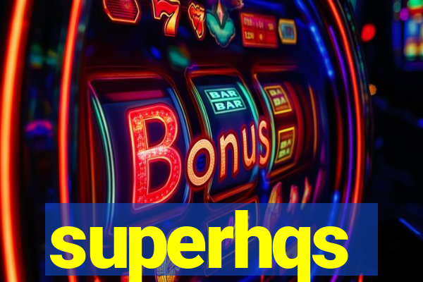 superhqs