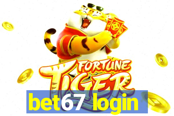 bet67 login