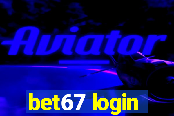 bet67 login