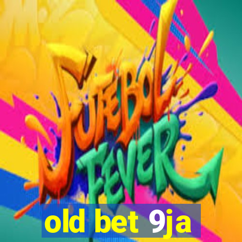 old bet 9ja