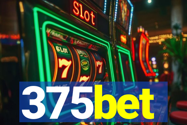 375bet